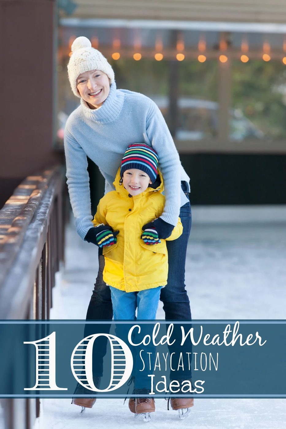 Don't let cold weather keep you from having fun. If you need a break to get away or have some fun try one of these 10 Cold Weather Staycation options for the Family via Bekob.com
