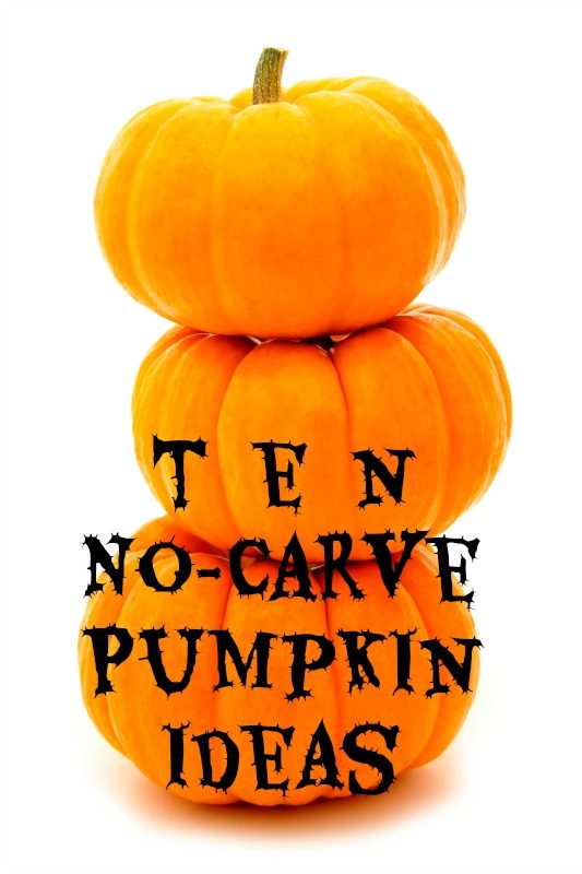 10 No-Carve Pumpkin options via Tipsaholic.com