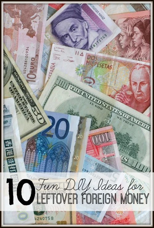 10 Fun Handmade options for Leftover Foreign Money via tipsaholic.com