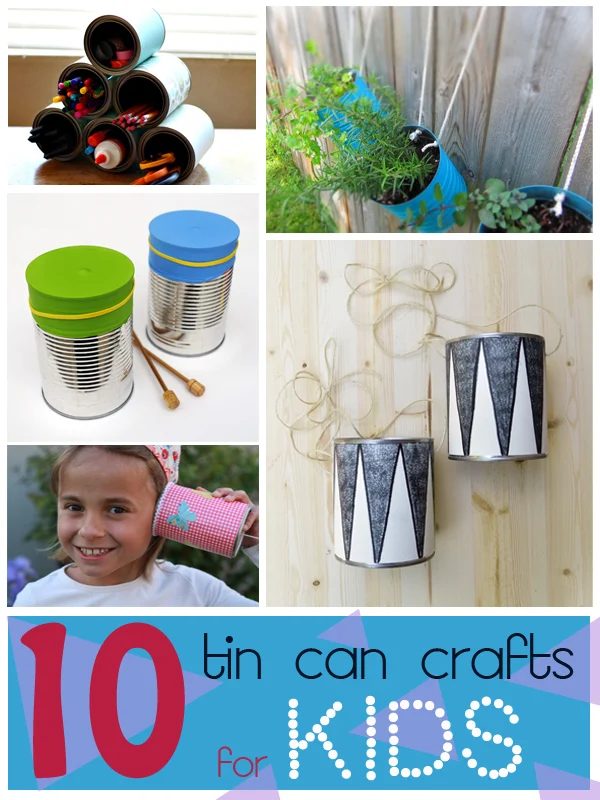 10 Fantastic Tin Can Crafts for Kids | Tipsaholic.com #handmade #craft #kids #cans