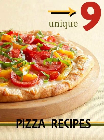 9 Unique Pizza Recipes That Take You Beyond the Pepperoni