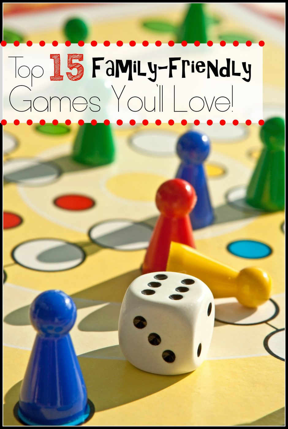 Top 15 Family-Friendly Games You'll Love - tipsaholic