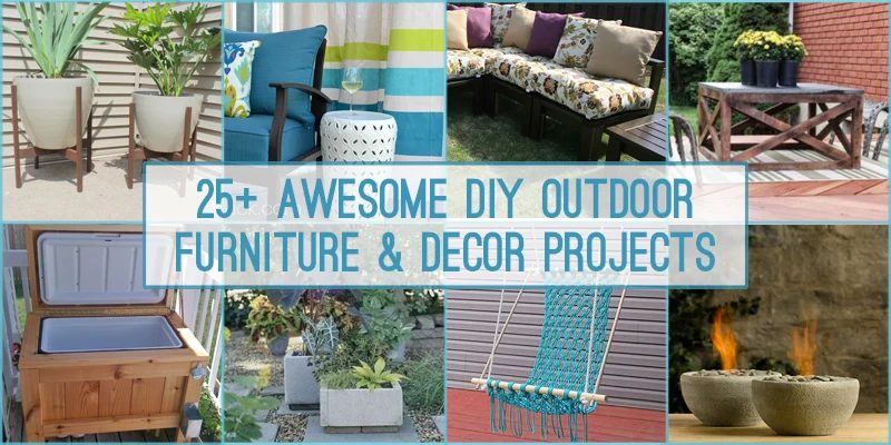 25+ Handmade Outdoor Furniture and Decor Projects