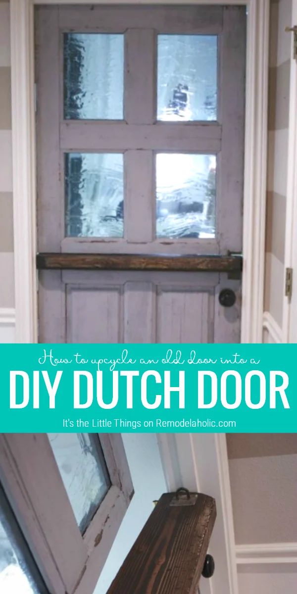 Upcycle An Old Door Into A Dutch Door