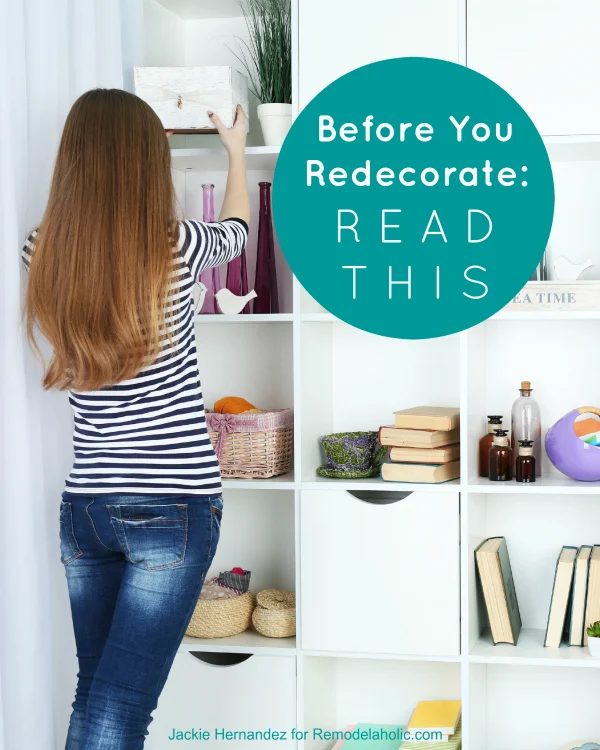These are great questions to think about for any room makeover.