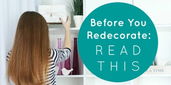 4 Questions You Need to Answer Before You Redecorate