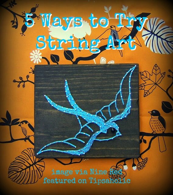 5 Ways to Try String Art, image via Nine Red featured on Tipsaholic