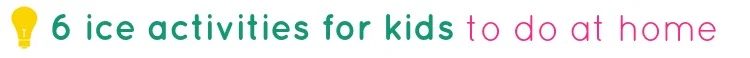 tipsaholic-6-ice-activities-for-kids-to-do-at-home-title