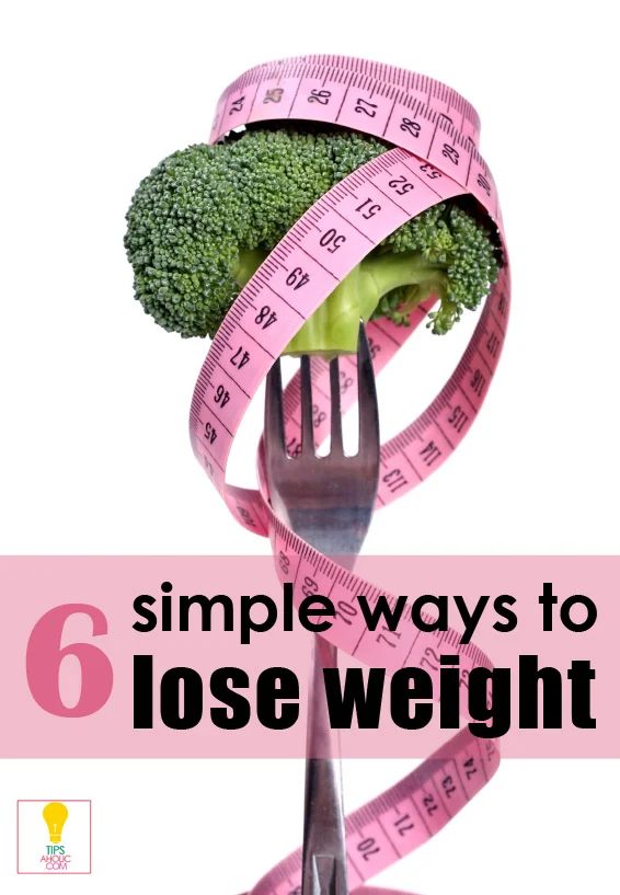 6 direct Ways to Lose Weight - Tipsaholic.com