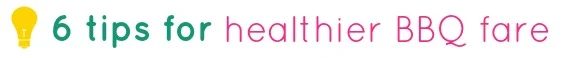 tipsaholic-6-tips-to-keep-bbq-fare-healthy-title