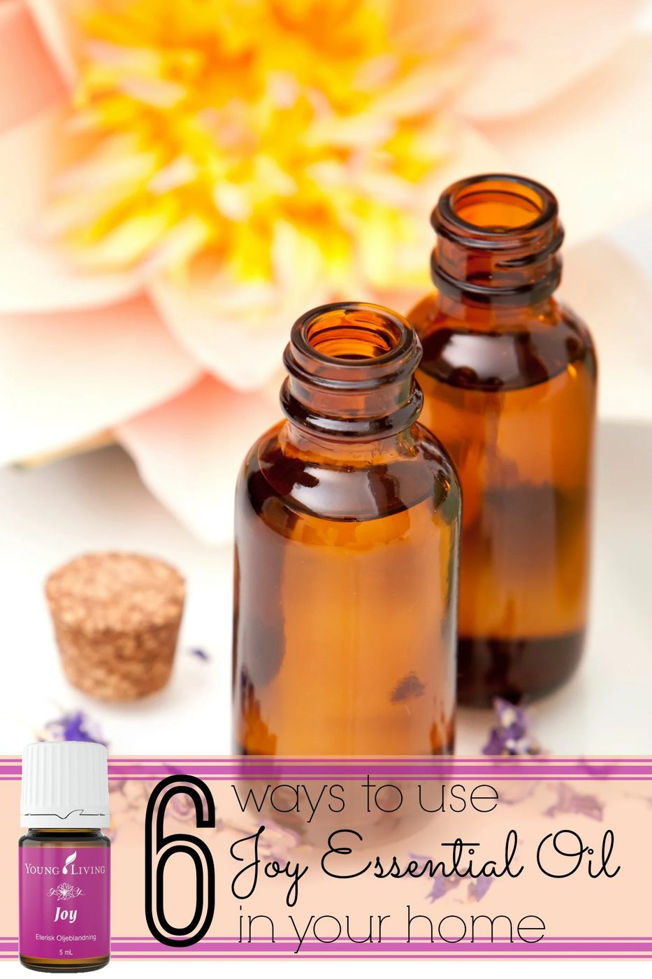 6 ways to use joy essential oil in your home - tipsaholic
