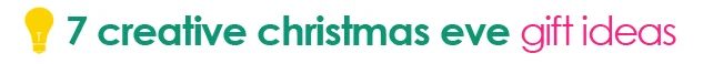 tipsaholic title divider - xmas eve gift options