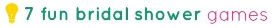 tipsaholic-7-fun-bridal-shower-games-title