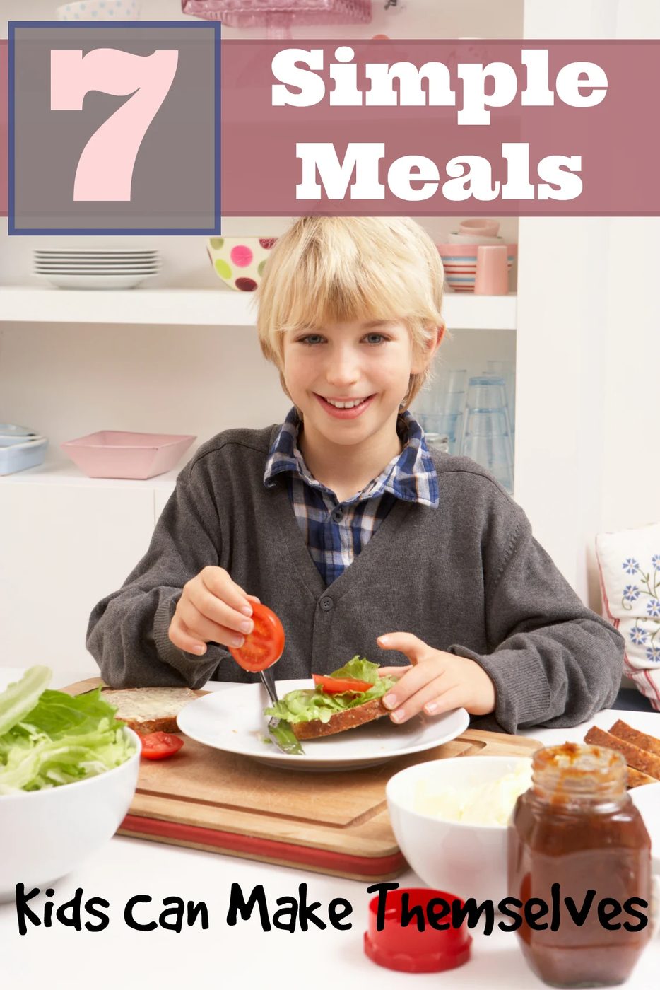 7 direct Meals Kids Can Make Themselves