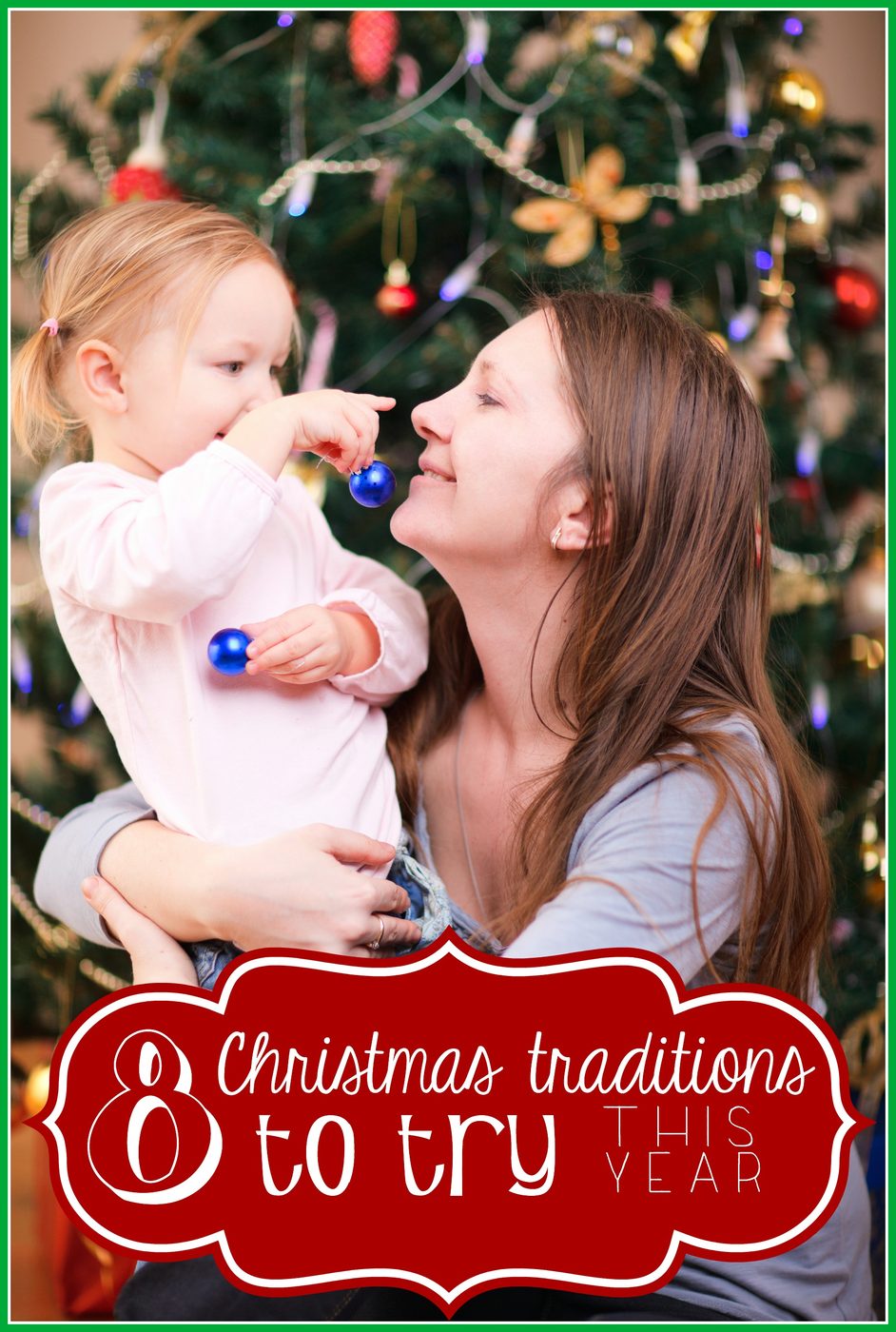 In search of some new family Christmas traditions? Here are 8 Christmas Traditions To Try This Year - Tipsaholic, #Christmas, #traditions, #Family, #holidays, #kids, #christmastrad