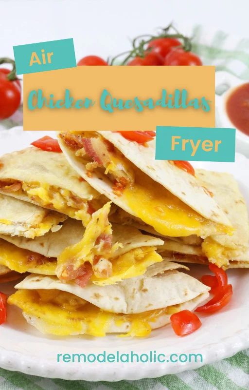 Air Fryer Chicken Quesadillas Pin