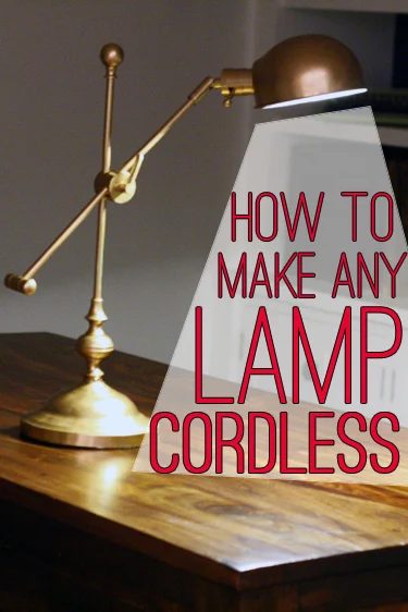 how to make any lamp cordless