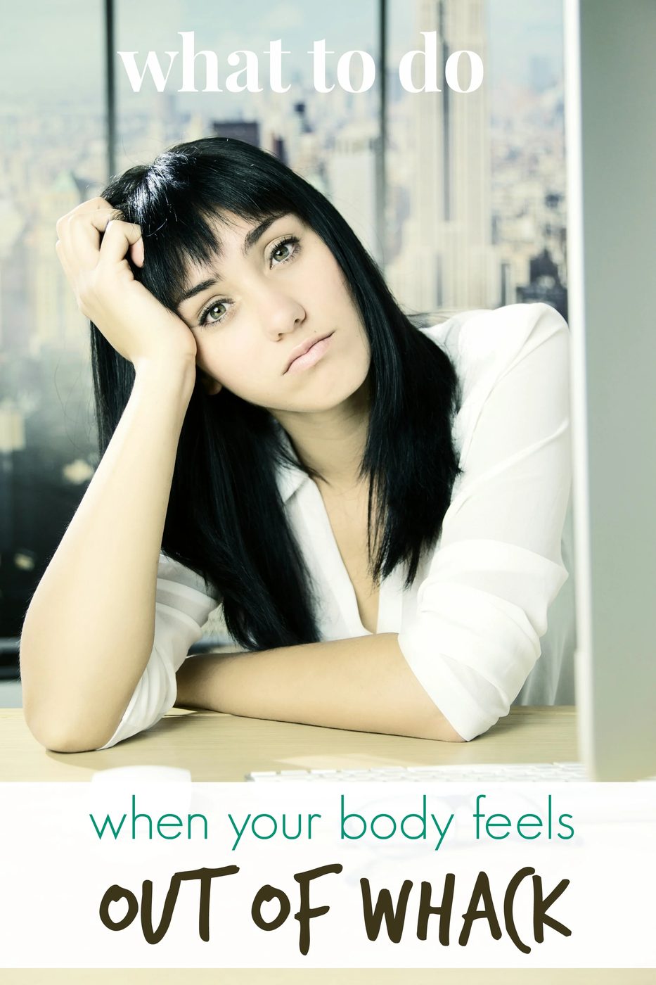 Start practicing some of these wellness tips and feel more like yourself when it comes to your health. When your body feels out of whack, start here. What to Do When Your Body Feel