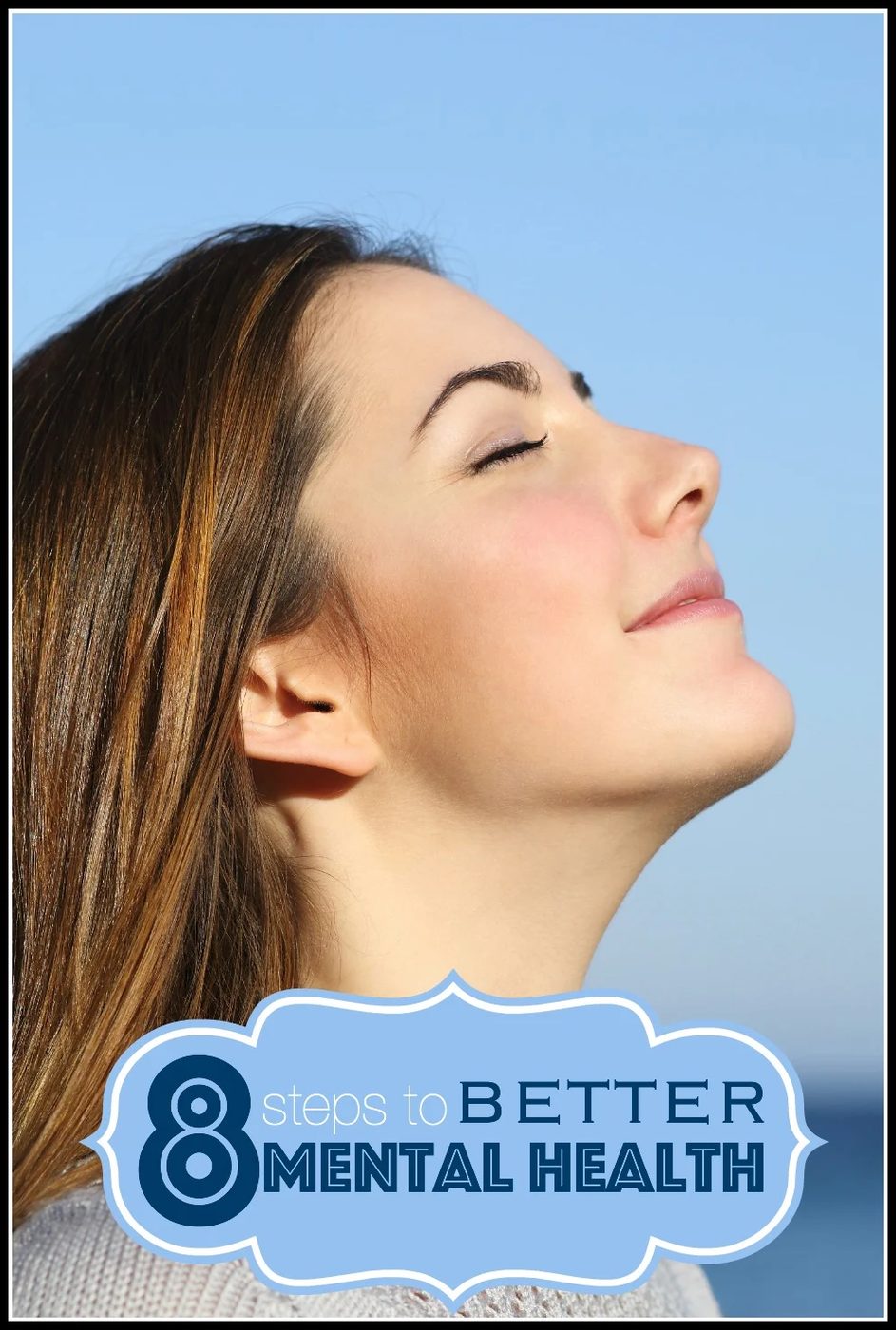8 Steps to Better Mental Health, Tipsaholic