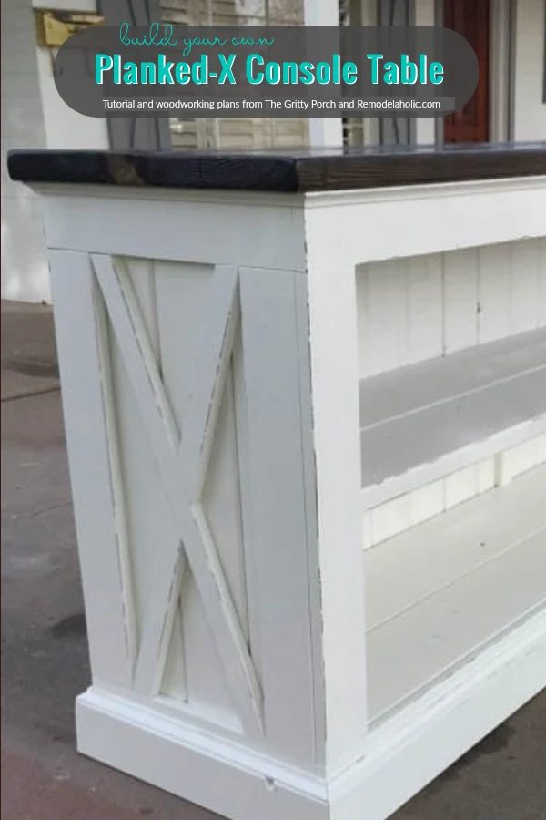 Handmade Planked X Farmhouse Console, Woodworking Plans, The Gritty Porch On Bekob
