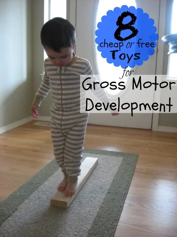 8 low-cost or Free Toys for Gross Motor Development | Tipsaholic.com #kids #toys #free #development #play