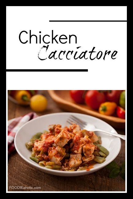 Chicken Cacciatore | FOODIEaholic.com #recipe #cooking #chicken #Italian #cacciatore #dinner #healthy