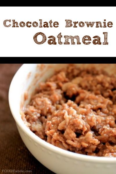 Chocolate Brownie Oatmeal | FOODIEaholic.com #recipe #cooking #breakfast #oatmeal #chocolate