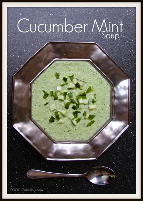 Cucumber Mint Soup | FOODIEaholic.com #summer #soup #chilled #cucumber