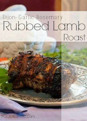 Dijon-Garlic-Rosemary Rubbed Lamb Roast | FOODIEaholic.com #recipe #cooking #rotisserie #lamb #easter