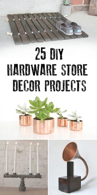 Hardware Store Decor Projects