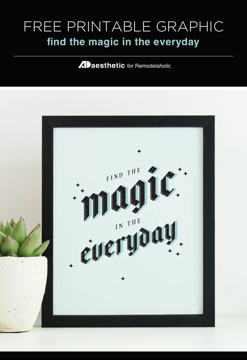 Free Printable: Find The Magic in the Everyday | This sparkly black and aqua printable is well fitted for a bit of witchy Halloween decor, or an everyday reminder to seek out the m