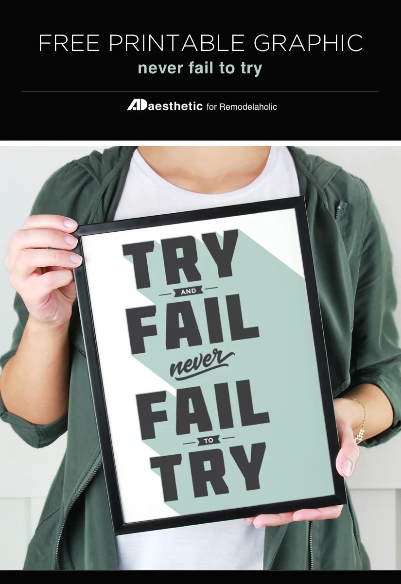 Free Motivational Printable: Try and Fail, but Never Fail to Try #freeprintableartcollection #Bekob