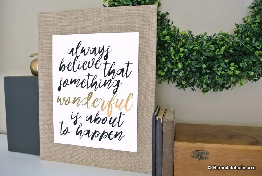 Ready-to-print Quote: Always Believe Something Wonderful is About to Happen