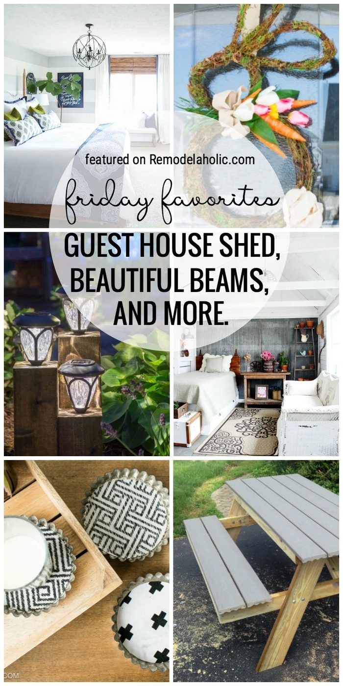 Friday Favorites Featured On Bekob.com Guest House Shed, striking Beams, Easter Bunny Wreath And So Much More.