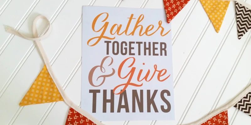 Thanksgiving Decor Ready-to-print: Gather and Give Thanks