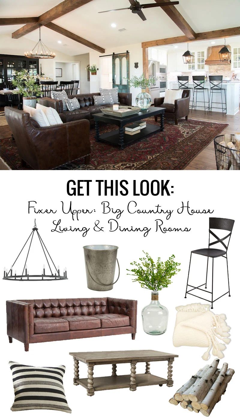 Get This Look Fixer Upper Big Country House Living And Dining Rooms