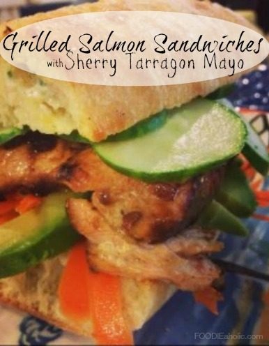 Grilled Salmon Sandwiches with Sherry Tarragon Mayo | FOODIEaholic.com #recipe #cooking #grill #salmon #seafood #sandwich