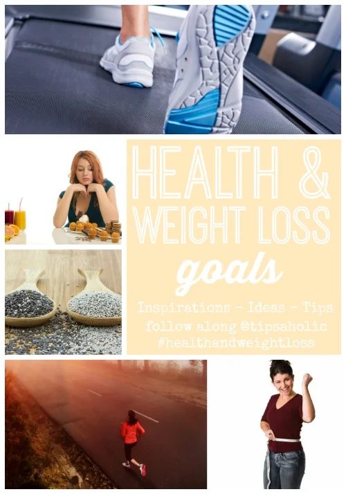 Looking for lots of options, inspirations, and tips to stay on top of your health and weight loss goals. Health & Weight Loss Goals Week via tipsaholic.com #weightloss #health #goa