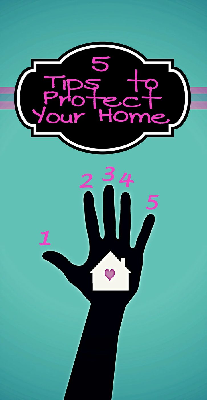 5 tips to protect your home