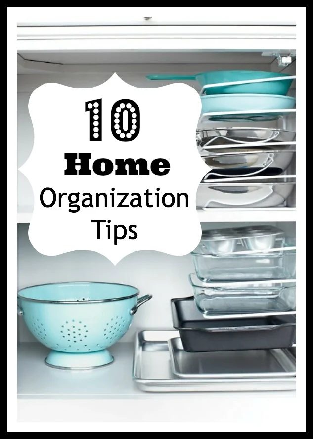 10 Home Organization Tips - Tipsaholic.com