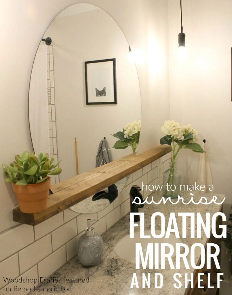 Give an inexpensive basic round mirror a modern update with this Handmade sunrise floating mirror and shelf -- well fitted for a bathroom vanity, but great for an entryway, too. wa