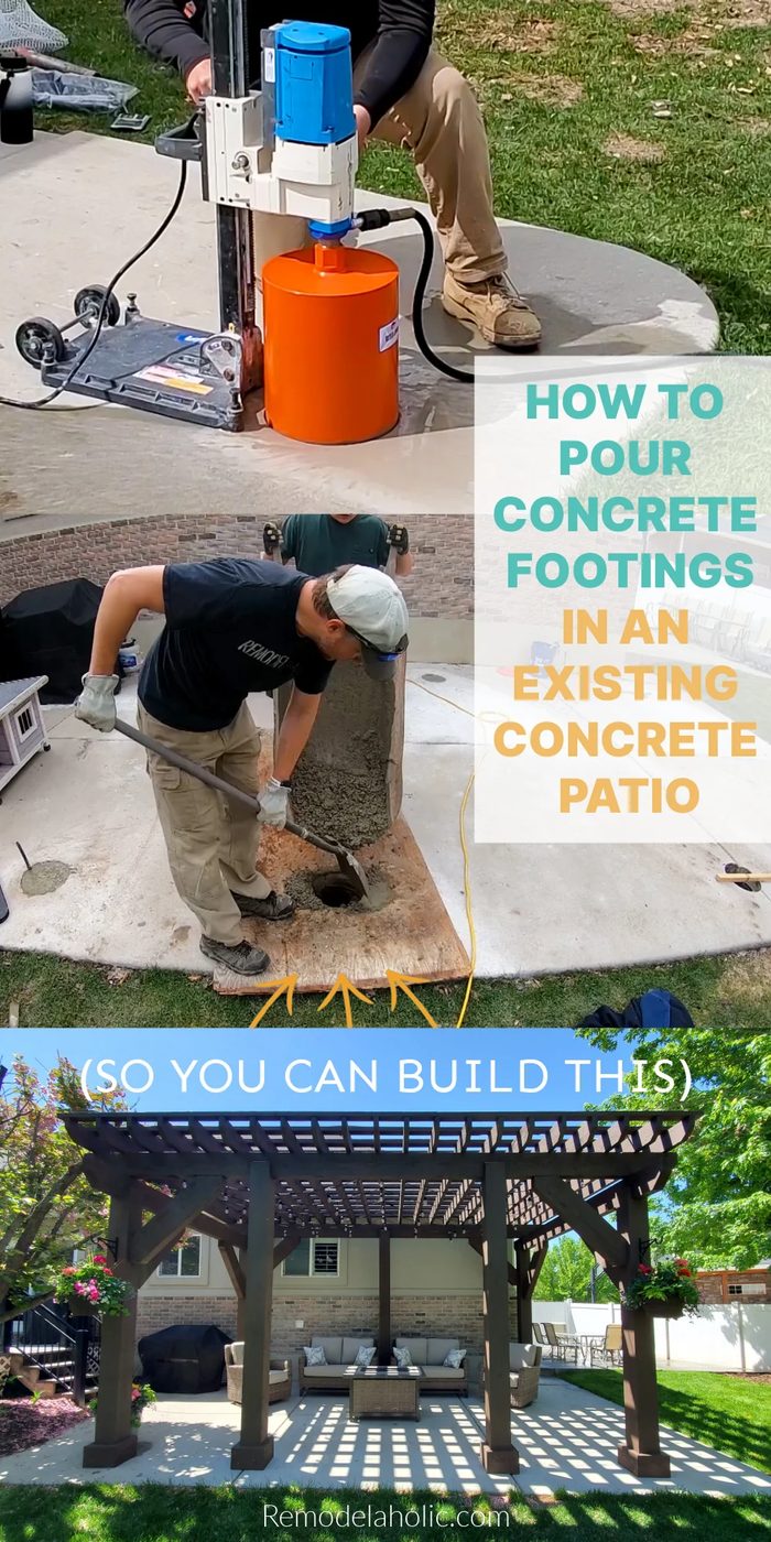 How To Pour Concrete Footings In An Existing Patio To Build A Large Wood Pergola, Bekob