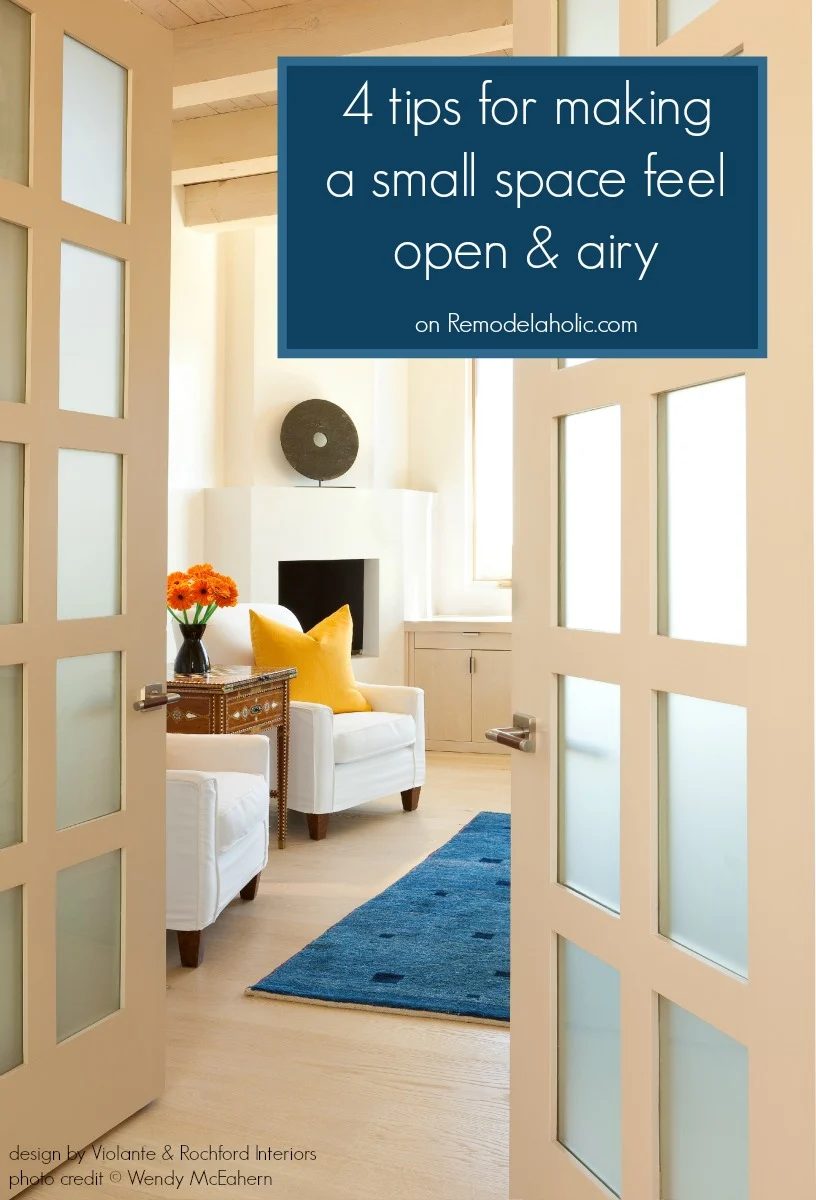 4 straightforward ways to open up a cramped space. These modern, fresh spaces show you how to update an old, small space to feel open and airy.