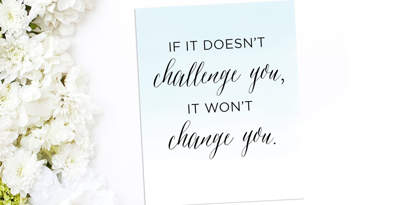 Free Inspirational Print: Challenge and Change