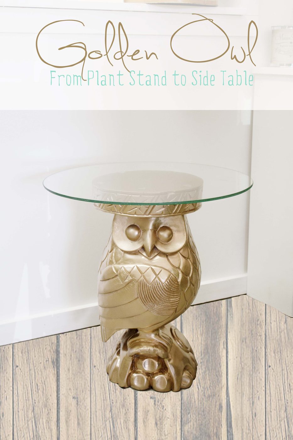 Plant Stand into Owl Side Table | Southern Revivals for Bekob.com #upcycle #repurpose #gold