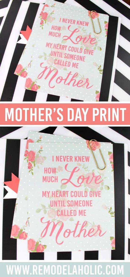 Free printable Mother's Day quote for decorating or a gift -- "I never knew how much love my heart could give until someone called me Mother"