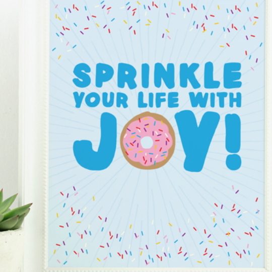 Free Donut Printable, Blue Background With Sprinkles, Wording SPrinkle Your Life With Joy And Pink Donut As The O