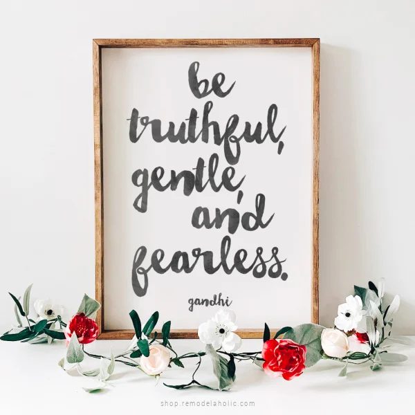 Printable Gandhi Quote Be Truthful Gentle And Fearless, Bekob