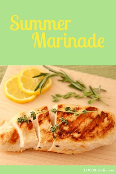 Summer Marinade | FOODIEaholic.com #recipe #cooking #grilling #chicken #marinade