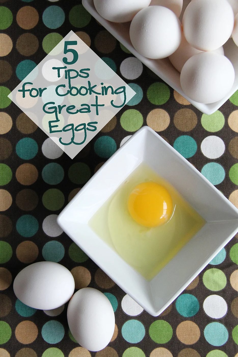 5 tips for cooking great eggs